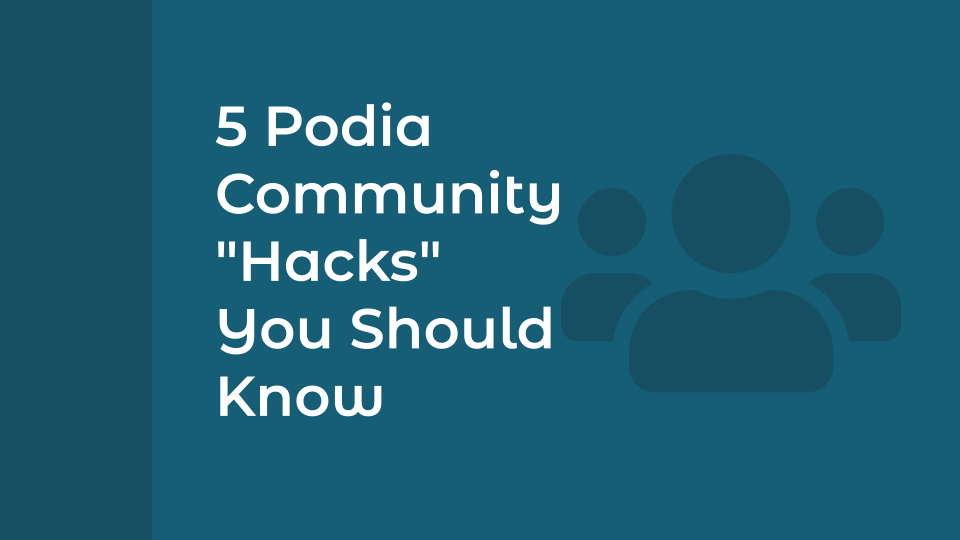 5 Podia Community "Hacks" You Should Know