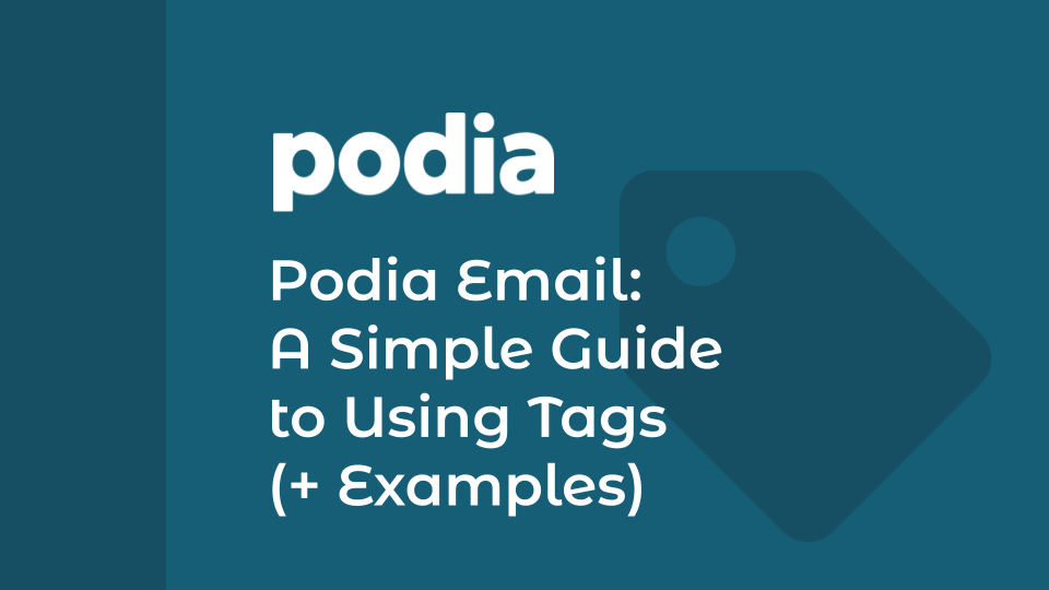Podia Email: A Simple Guide to Using Tags (+ Examples)