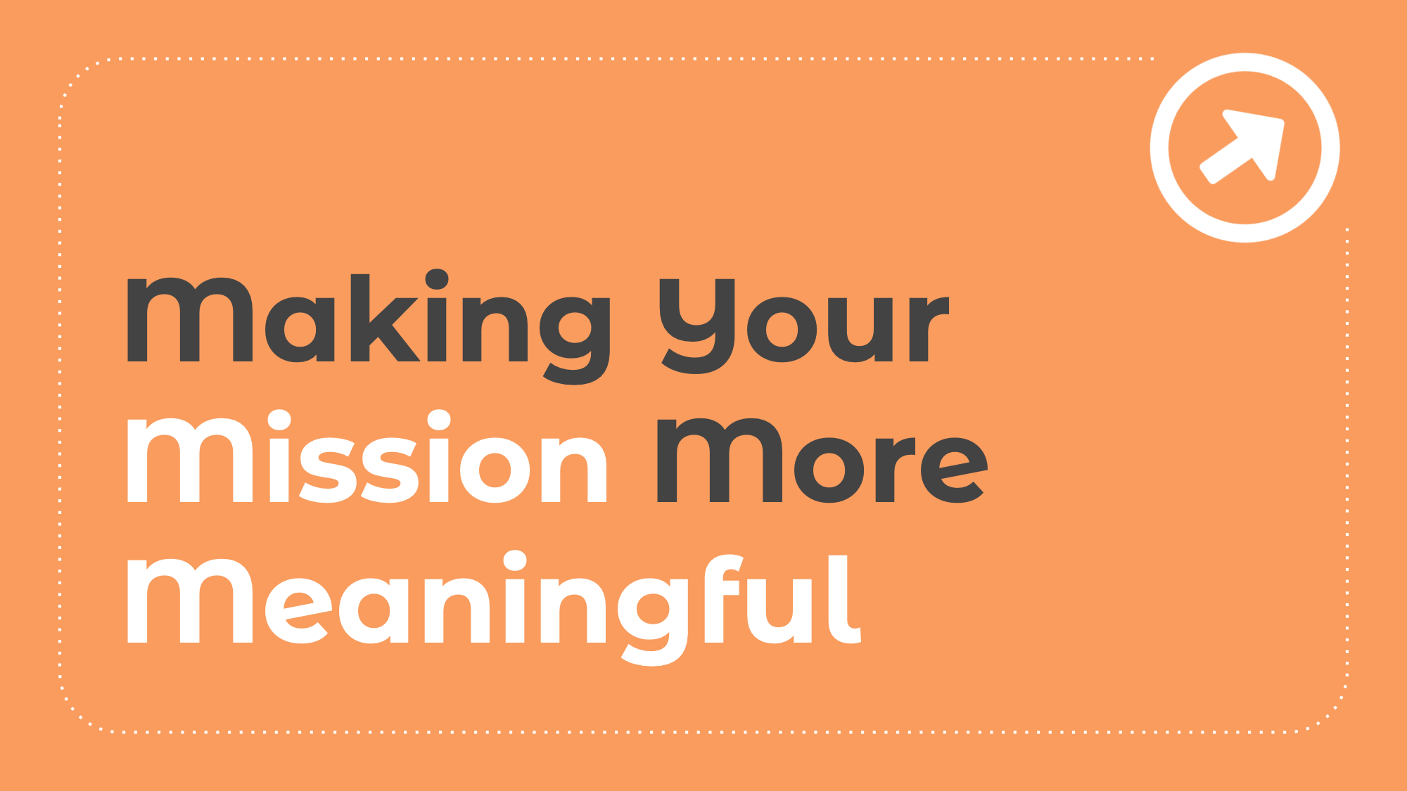2.4: Making Your Mission More Meaningful