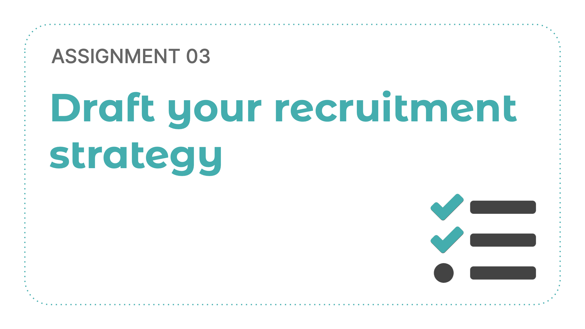 [A03] Draft your recruitment strategy
