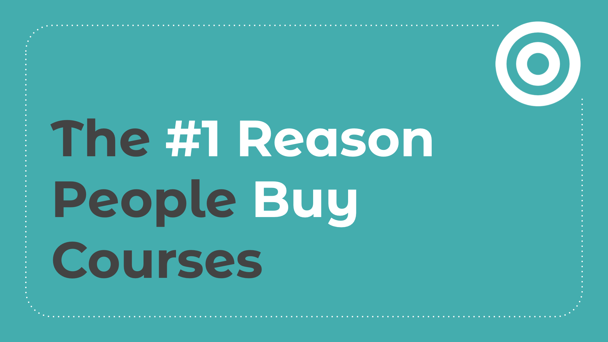 3.2: The #1 Reason People Buy Courses