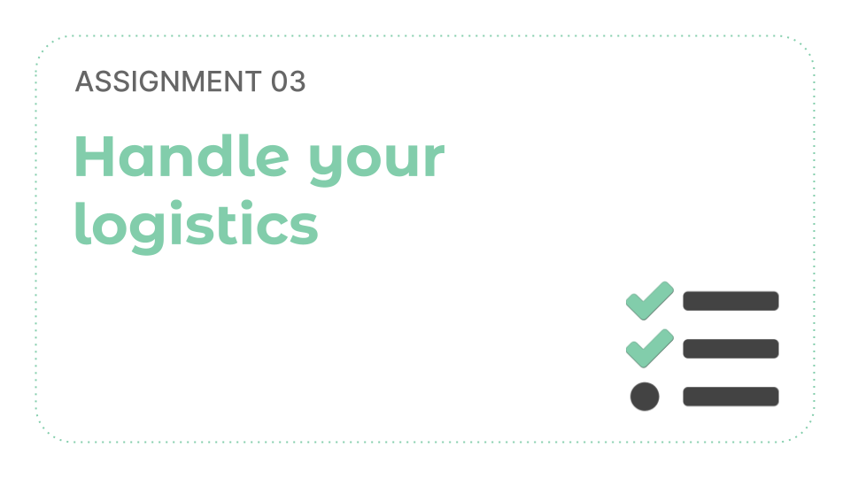 [A03] Handle your logistics