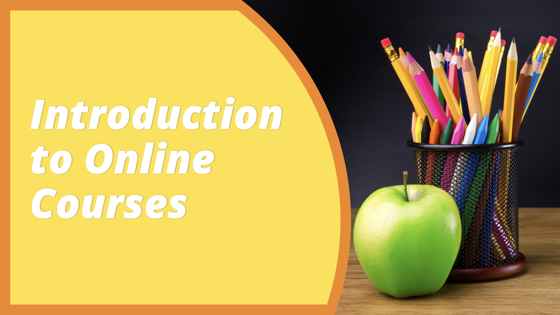Introduction to Online Courses