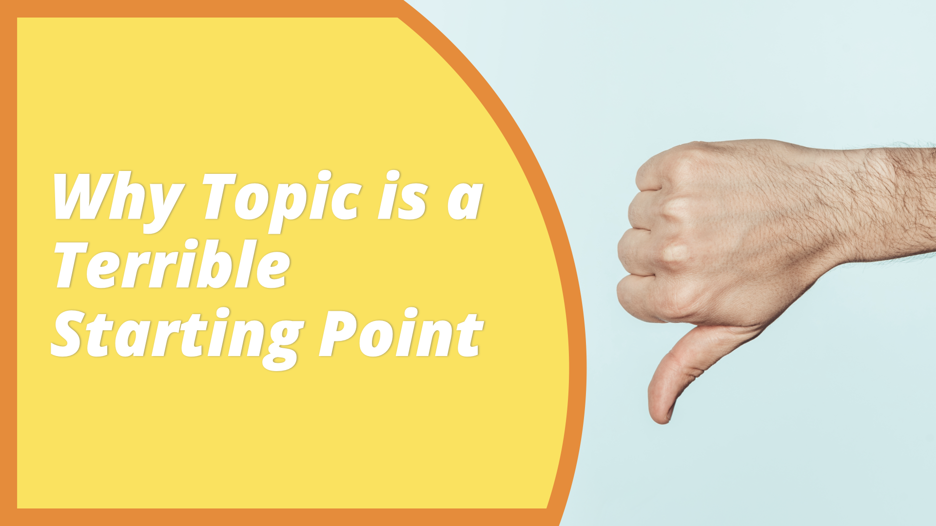 Why "Topic" is a Terrible Starting Point