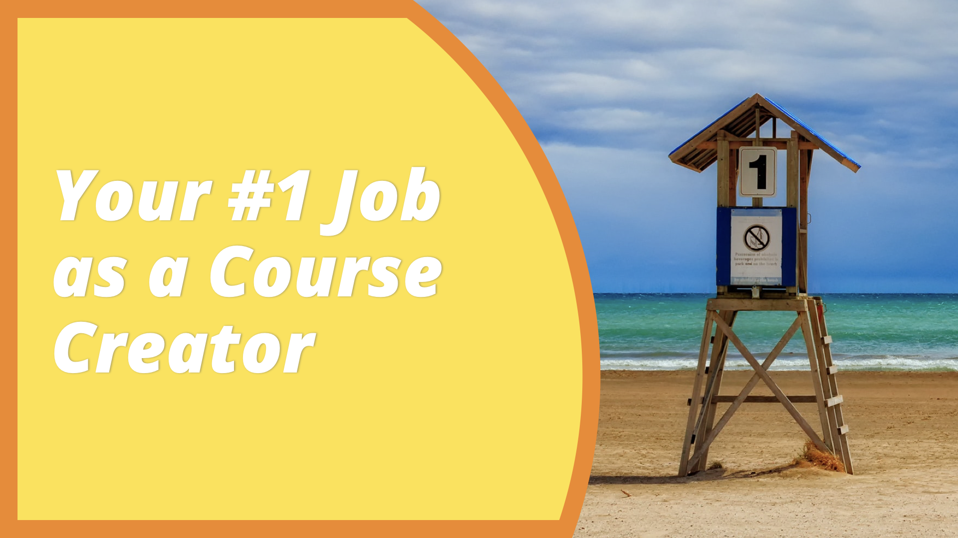 Your #1 Job as a Course Creator